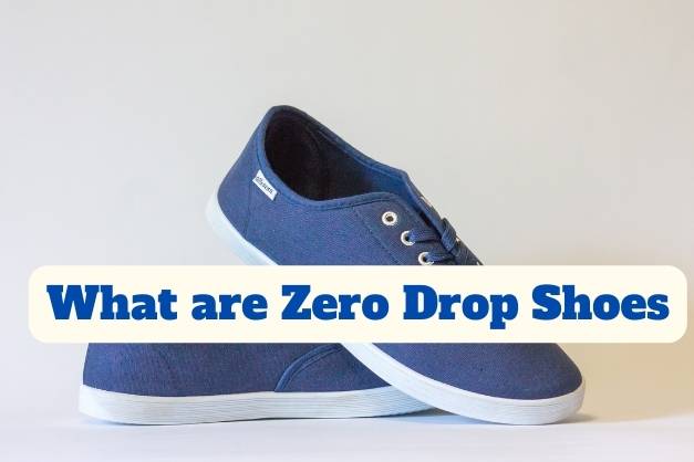 What are Zero Drop Shoes