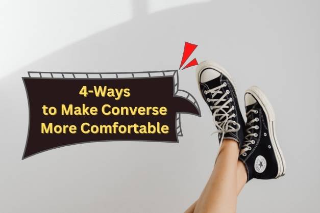 How To Make Converse More Comfortable (4-DIY Methods) • Thunderbolt  Sportswear